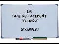 LEAST RECENTLY USED LRU Page Replacement Techniques OS
