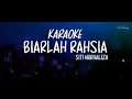 Karaoke BIARLAH RAHSIA - Siti Nurhaliza