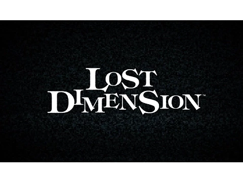 Download MP3 Lost Dimension (PS3/Vita) The End Trailer