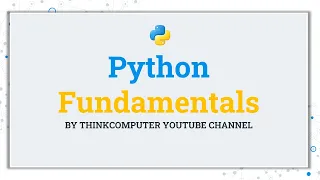 Python Fundamentals ThinkComputer