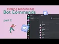 How to make Discord Bot Commands Using python Part 2