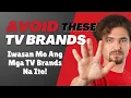 Download Lagu Avoid These TV Brands #WorstTVBrandsPH #BudgetTVWarning