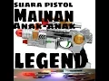 Lagu Suara pistol mainan anak-anak lucu  jadul LEGEND