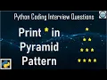 Print in Pyramid pattern An IT Professional Python Coding Interview questions