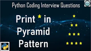 Print in Pyramid pattern An IT Professional Python Coding Interview questions