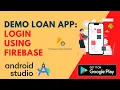 Login using Firebase in Android Firebase Authentication codetrix