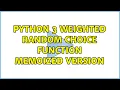 Python 3 weighted random choice function memoized version