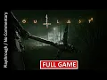 Download Lagu Outlast 2 FULL GAME playthrough