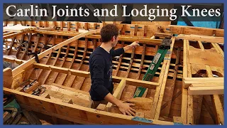 Carlin Joints and Lodging Knees – Episode 140 – Acorn to Arabella: Journey of a Wooden Boat
