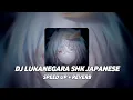 Download Lagu DJ LUKANEGARA SHK VERSI JEPANG BY APRI RMX (Speed Up + Reverb)