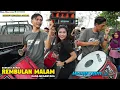 Lagu DANGDUT KOPLO REMBULAN MALAM VERSI NANA NUTRIISARI MEGANTARA INDONESIA