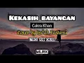Download Lagu Kekasih Bayangan - INDAH YASTAMI (lirik cover) CAKRA KHAN - Kekasih Bayangan (lirik)