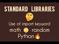 Standard Libraries in Python math library random library functions examples