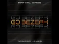 Martial Simon - Go Bezerk ( Extended Mix)