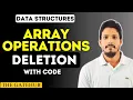 Array Deletion Operation in Data Structures Full Explanation with Code