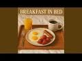 Breakfast In Bed