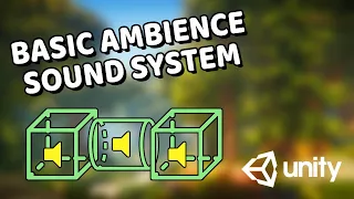 Unity How to set up basic Ambiences