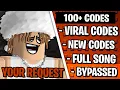 100 REQUESTED BYPASSED ROBLOX MUSIC AUGUST 2026