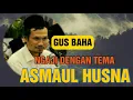 Download Lagu Asmaul Husna - Gus Baha