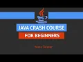 Java Crash Course For Beginners In 22 Minutes