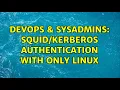 DevOps SysAdmins authentication with only Linux