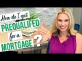 How Do I Get Prequalified for a Mortgage