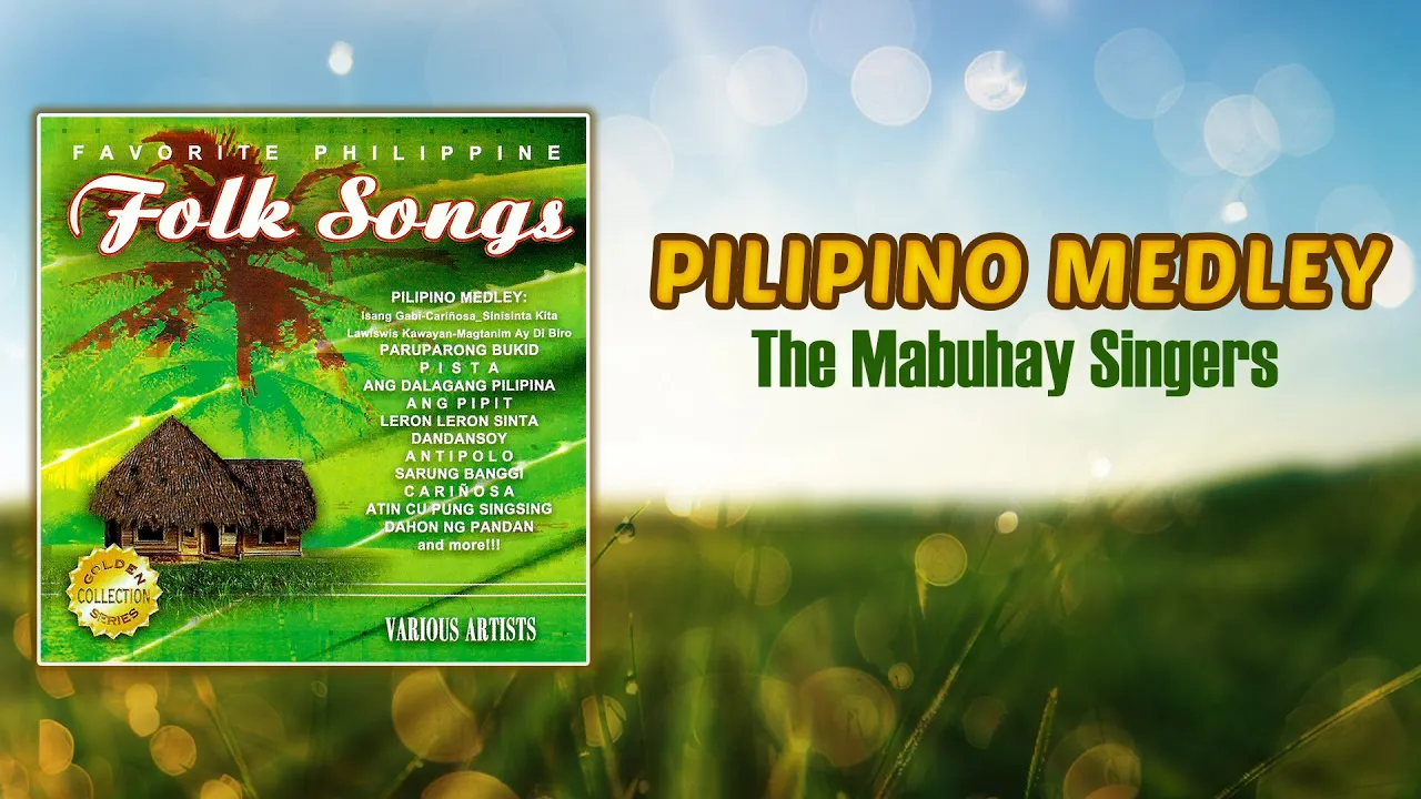 PILIPINO MEDLEY - The Mabuhay Singers (Lyric Video) OPM PILIPINO MEDLEY - The Mabuhay Singers (Lyric Video) OPM