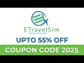 ETravelSim Coupon Code ETravelSim Promo Code ETravelSim Discount Code