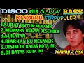 Download Lagu DISCO MIX SLOW BASS POP NOSTALGIA TERPOPULER TOMMY J PISA@DMC#TOMMY#POPLAWAS