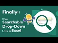 Searchable Drop-Down List in Excel with No Blanks and No Duplicates Without VBA or Formulas