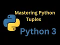 Python Tuples Everything You Need to Know