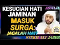 Download Lagu Jaminan Surga Bagi Mereka yang Menjaga Kesucian Hati !! Syekh Ali Jaber