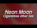 Lagu Cigarettes After Sex - Neon Moon 🌙 (Lyrics)
