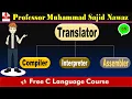 What is translator in computer Compiler Interpreter Assembler Object code C language 05
