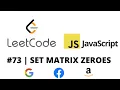 LEETCODE 73 JAVASCRIPT SET MATRIX ZEROES