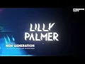 Lilly Palmer – New Generation EP (Visualizer)