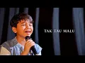 Lagu Rajuli Almaseid - Tak Tahu Malu