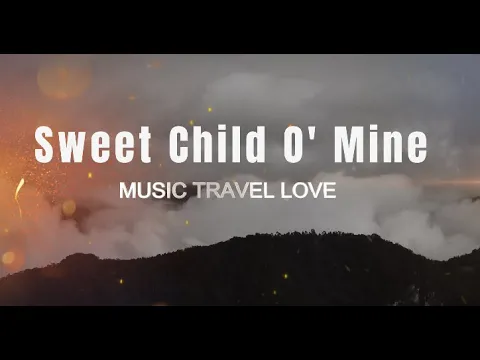 Download MP3 MUSIC TRAVEL LOVE - Sweet Child O' Mine (GUNS & ROSES Cover) w/ Lyrics