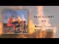 Download Lagu Paul Gilbert - Bliss (Official Audio)