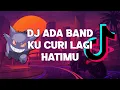 Download Lagu DJ ADA BAND KUCURI LAGI HATIMU VIRAL TIK TOK (DJSN55)