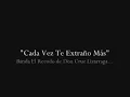 Cada Vez Te Extraño Más - Banda El Recodo