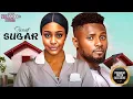 Download Lagu SWEET SUGAR ( Maurice Sam, Uche Montana) - Brand New 2025 Nigerian Movie