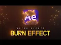 After Effects Burn Effect Tutorial l
