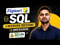 Flipkart SQL Interview Questions Answers Data Analyst Interview SQL Interview Questions