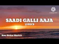 Saadi Galli Aaja Song (Lyrics) | Ayushmann Khurrana | Kunaal Roy Kapoor