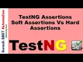 TestNG Assertions Soft Assertions vs Hard Assertions Assertions Methods SDET Selenium