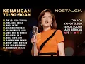 12 Lagu KENANGAN NOSTALGIA 70an 80an 90an Yang BIKIN Rindu Masa Lalu!
