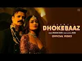 Download Lagu Dhokebaaz (Video) Jaani | Afsana Khan | Vivek Anand Oberoi, Tridha Choudhury | VYRL Originals