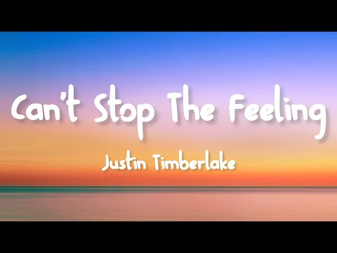 Download MP3 Justin Timberlake - Can't Stop the Feeling (Lyrics)