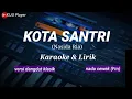 Download Lagu KOTA SANTRI - NasidaRia - Karaoke \u0026 Lirik - versi dangdut klasik - nada cewek(Fm)